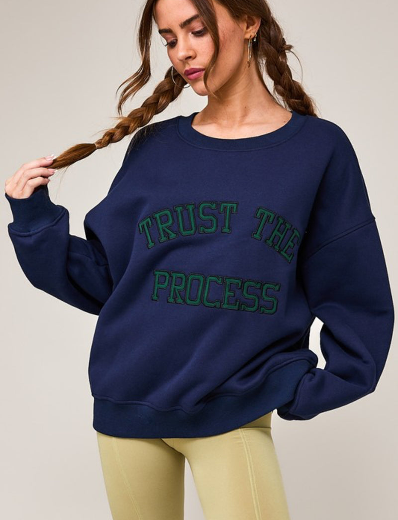 “Trust the Process” Sweatshirt